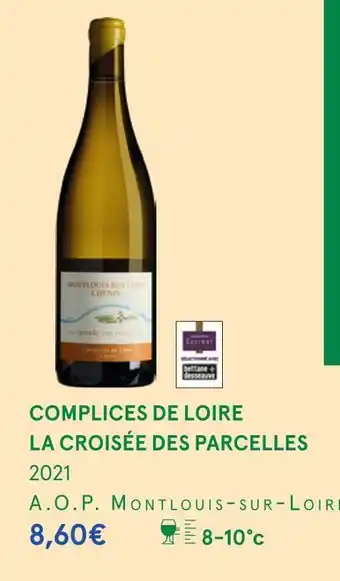 Monoprix Complices de loire la croisée des parcelles 2021 offre