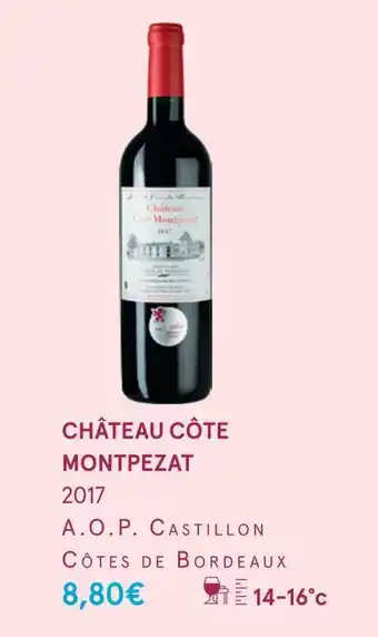 Monoprix Château côte montpezat château côte montpezat 2017 offre