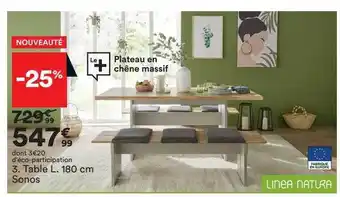 BUT Table l. 180 cm sonos linea natura offre