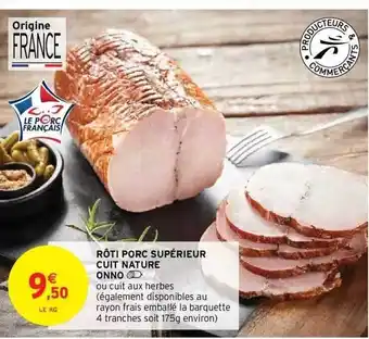 Intermarché Hyper Rôti porc supérieur cuit nature onno offre