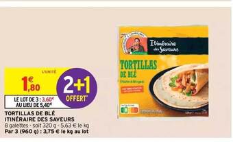 Intermarché Hyper Tortillas de blé itinéraire des saveurs offre