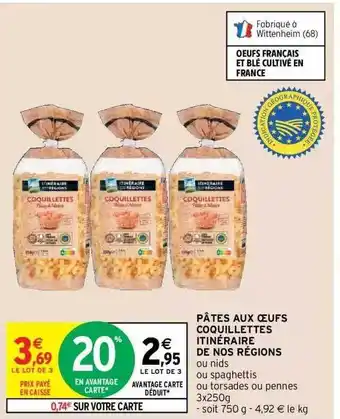 Intermarché Hyper Pâtes aux œufs coquillettes itinéraire de nos régions offre