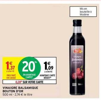 Intermarché Hyper Vinaigre balsamique bouton d'or offre