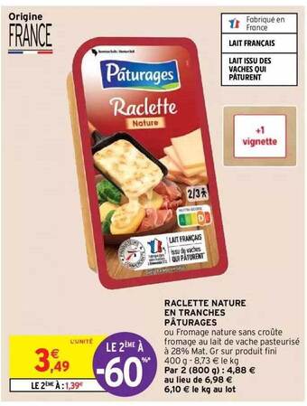 Intermarché Hyper Raclette nature en tranches pâturages offre