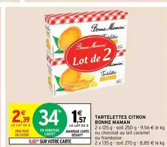 Intermarché Hyper Tartellettes citron bonne maman offre