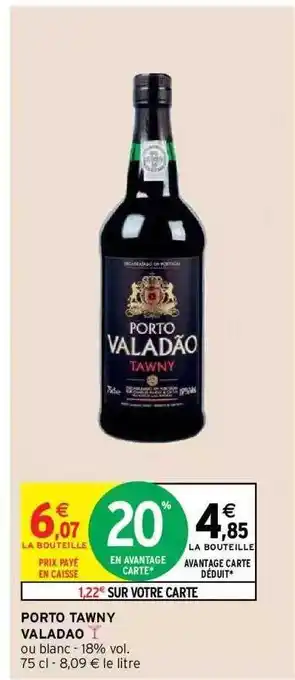 Intermarché Hyper Porto tawny valadao offre