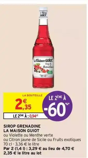 Intermarché Hyper Sirop grenadine la maison guiot offre