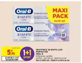 Intermarché Hyper Dentifrice 3d white luxe perfection oral b offre