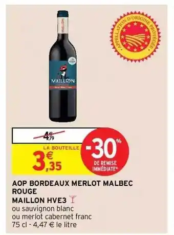 Intermarché Hyper Aop bordeaux merlot malbec rouge maillon hve3 offre
