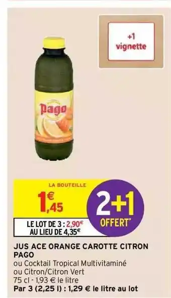 Intermarché Hyper Jus ace orange carotte citron pago offre