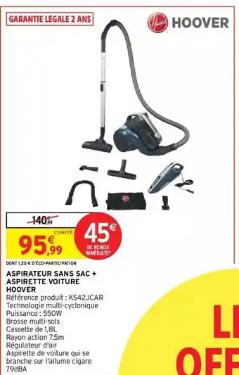 Intermarché Hyper Hoover aspirateur sans sac + aspirette voiture offre