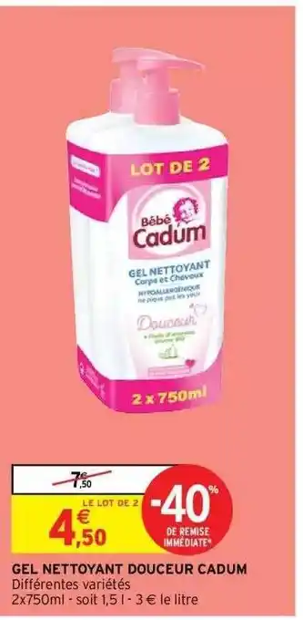 Intermarché Hyper Gel nettoyant douceur cadum offre