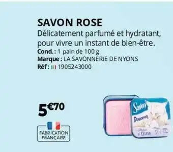 Distri Club Médical Savon rose la savonnerie de nyons offre