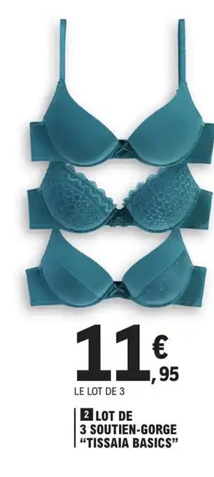 E.Leclerc Lot de 3 Soutien-Gorge Tissaia basics offre