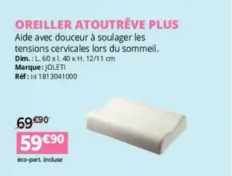 Distri Club Médical Oreiller atoutrêve plus offre