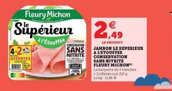 Hyper U Jambon le supérieur à l'étouffée conservation sans nitrite fleury michon offre