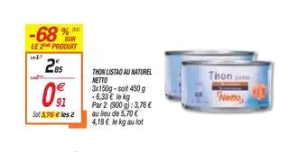 Netto THON LISTAO AU NATUREL NETTO offre