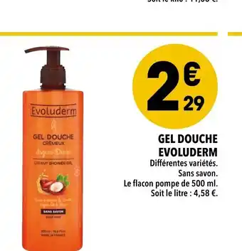 Supeco GEL DOUCHE EVOLUDERM offre