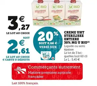 U Express Creme UHT Sterilisee Entiere 30% MG U Bio offre