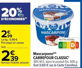 Carrefour Mascarpone Carrefour Classic offre