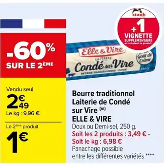 Carrefour Elle & Vire Beurre Traditionnel Laiterie de Condé sur Vire offre