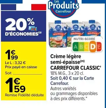 Carrefour Crème Légère Semi-épaisse Carrefour Classic offre