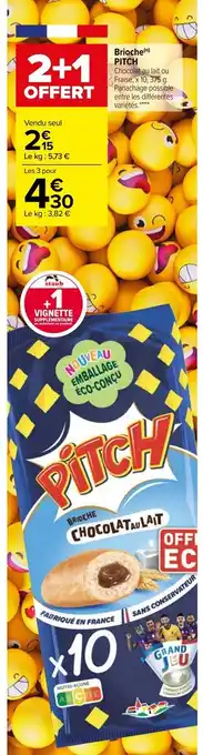Carrefour Pitch Brioche offre