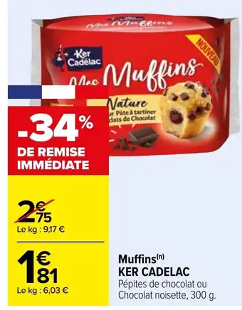 Carrefour Ker Cadelac Muffins offre