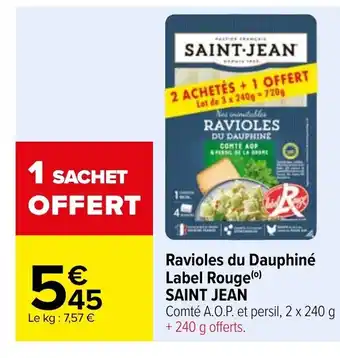 Carrefour Saint Jean Ravioles du Dauphiné Label Rouge offre