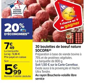 Carrefour 30 Boulettes de Boeuf Nature Socopa offre
