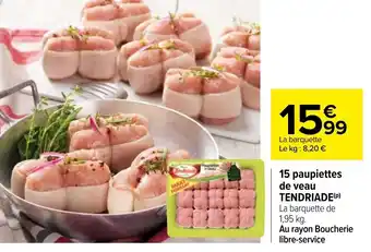 Carrefour 15 Paupiettes de Veau Tendriade offre