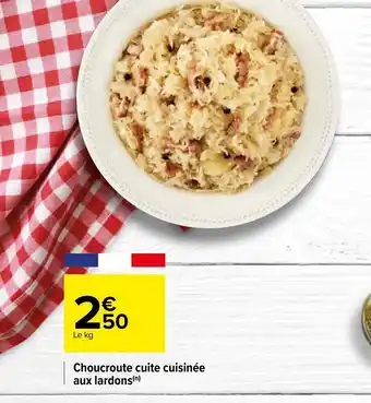 Carrefour Choucroute Cuite Cuisinée aux Lardons offre