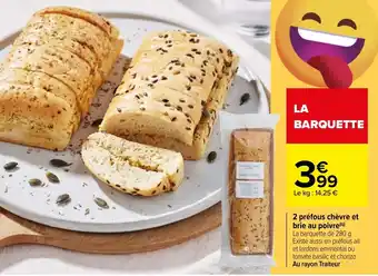 Carrefour 2 Préfous Chèvre et Brie Au Poivre offre