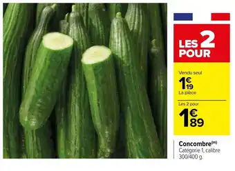 Carrefour Concombre offre