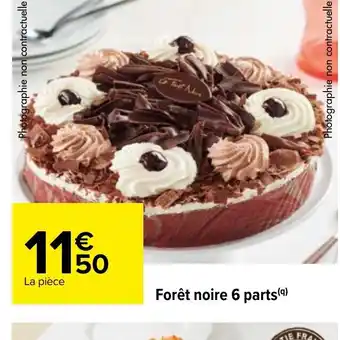 Carrefour Forêt Noire 6 Parts offre