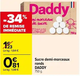 Carrefour Daddy Sucre demi-Morceaux Ronds offre