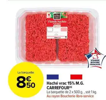 Carrefour Market Haché Vrac 15% M.g. Carrefour offre