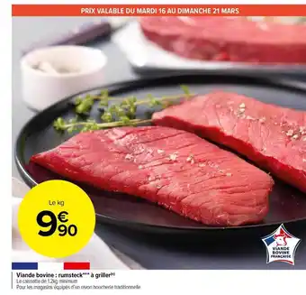 Carrefour Market Viande Bovine : Rumsteck à Griller offre