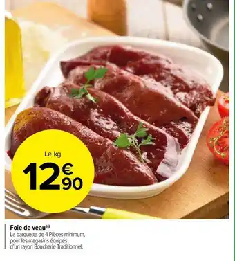 Carrefour Market Foie De Veau offre