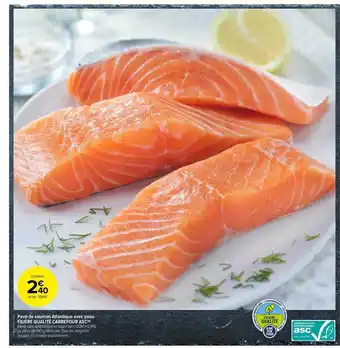 Carrefour Market Pavé De Saumon Atlantique Avec Peau Filière Qualité Carrefour Asc offre