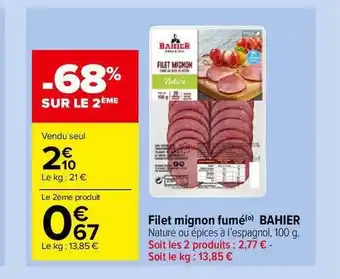 Carrefour Market Filet Mignon Fumé Bahier offre
