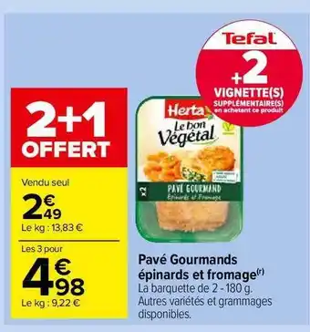 Carrefour Market Pavé Gourmands épinards Et Fromage Le Bon Végétal Herta offre