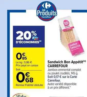 Carrefour Market Sandwich Bon Appétit Carrefour offre