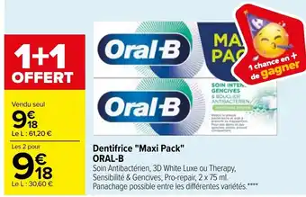 Carrefour Oral-B Dentifrice Maxi Pack offre