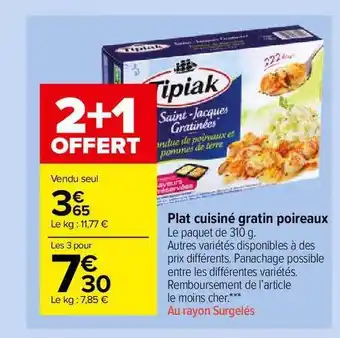 Carrefour Market Plat Cuisiné Gratin Poireaux Tipiak offre