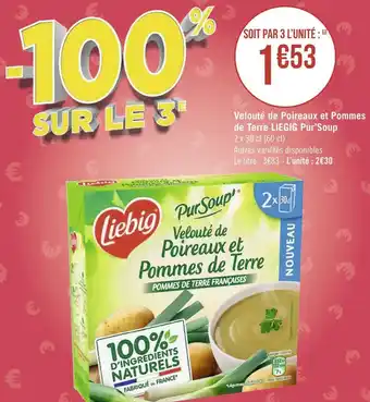 Géant Casino Liebig velouté de poireaux et pommes de terre pur’soup offre