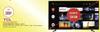 Géant Casino Tcl tv led uhd 4k 50’’ (126 cm) offre
