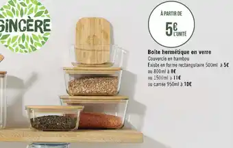 Géant Casino Sincère boîte hermétique en verre offre