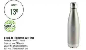 Sincère bouteille isotherme 50cl inox