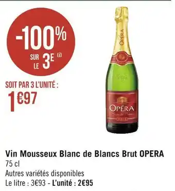 Géant Casino Opera vin mousseux blanc de blancs brut offre
